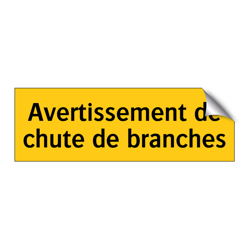 Avertissement de chute de branches