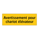 Avertissement pour chariot élévateur