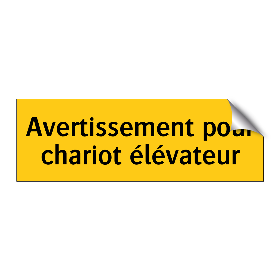 Avertissement pour chariot élévateur