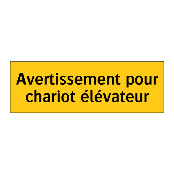 Avertissement pour chariot élévateur