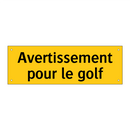 Avertissement pour le golf