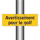 Avertissement pour le golf