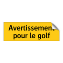 Avertissement pour le golf