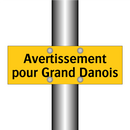 Avertissement pour Grand Danois