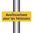 Avertissement pour les hérissons
