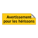Avertissement pour les hérissons