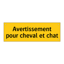 Avertissement pour cheval et chat