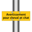 Avertissement pour cheval et chat