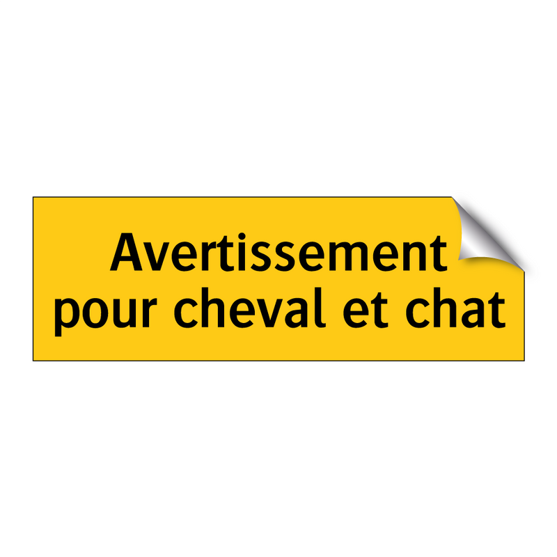 Avertissement pour cheval et chat