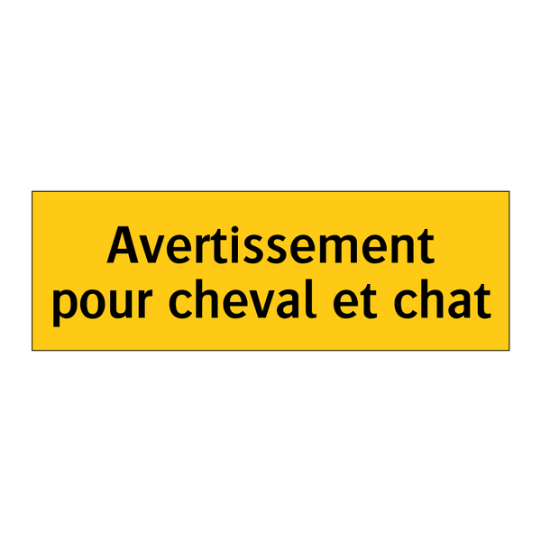 Avertissement pour cheval et chat