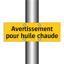 Avertissement pour huile chaude