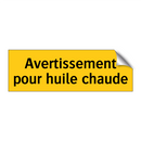 Avertissement pour huile chaude