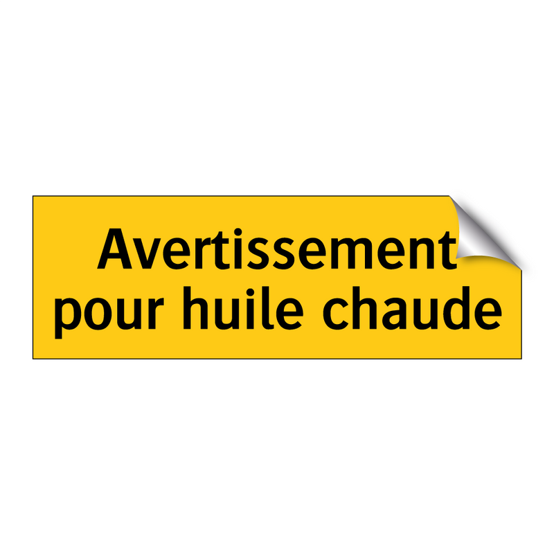 Avertissement pour huile chaude