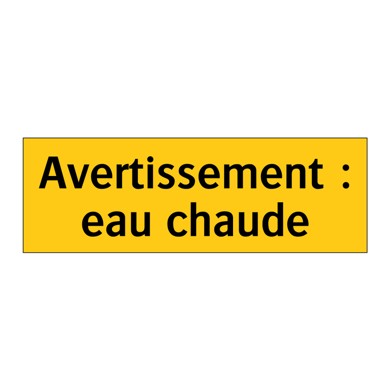 Avertissement : eau chaude
