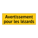 Avertissement pour les lézards