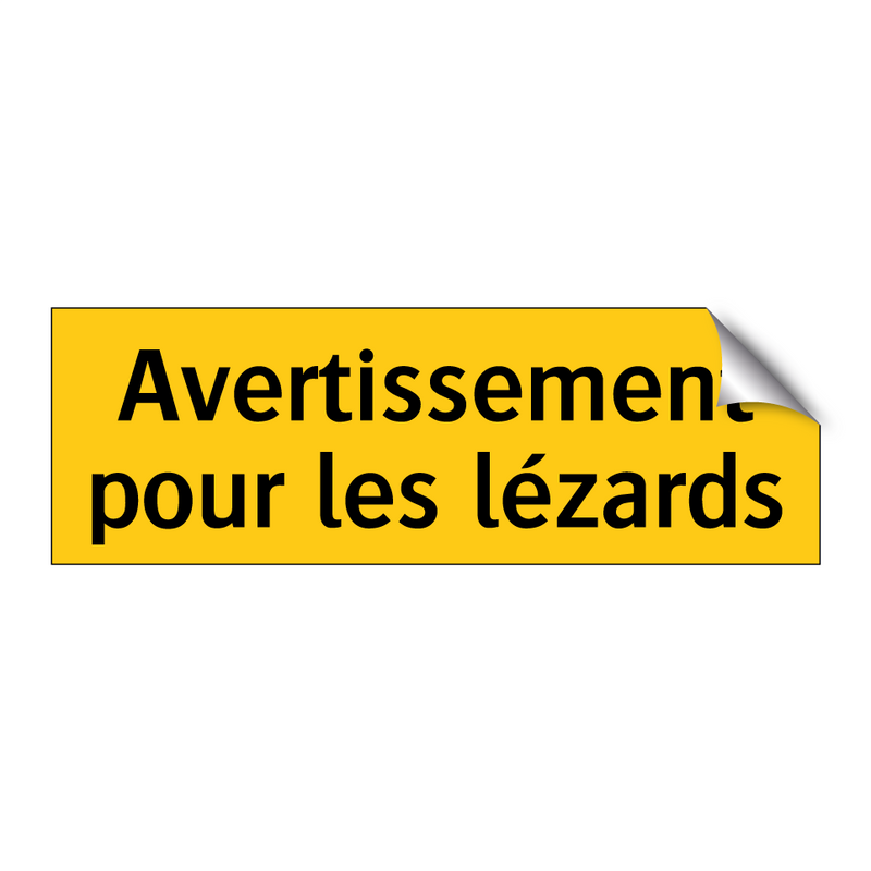 Avertissement pour les lézards