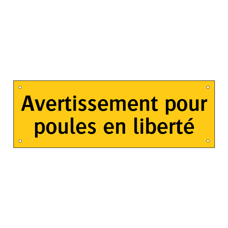 Avertissement pour poules en liberté