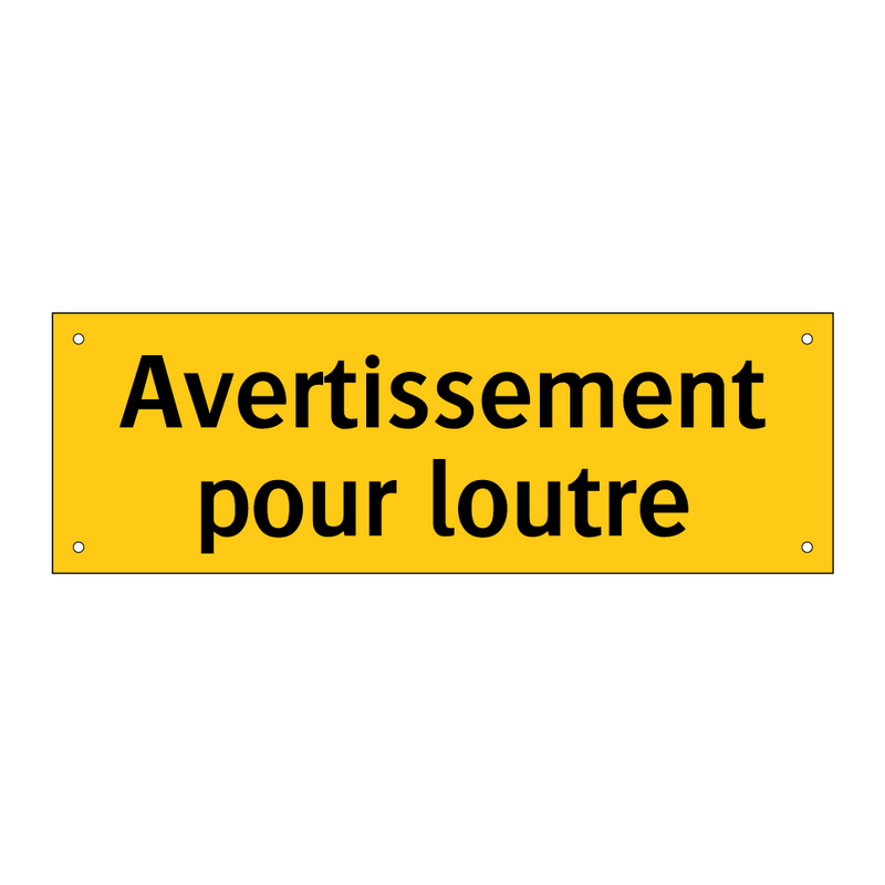 Avertissement pour loutre