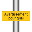 Avertissement pour quai