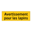 Avertissement pour les lapins