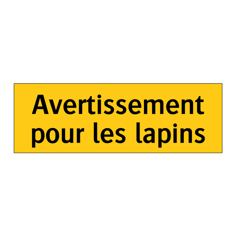 Avertissement pour les lapins