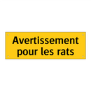 Avertissement pour les rats