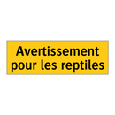Avertissement pour les reptiles