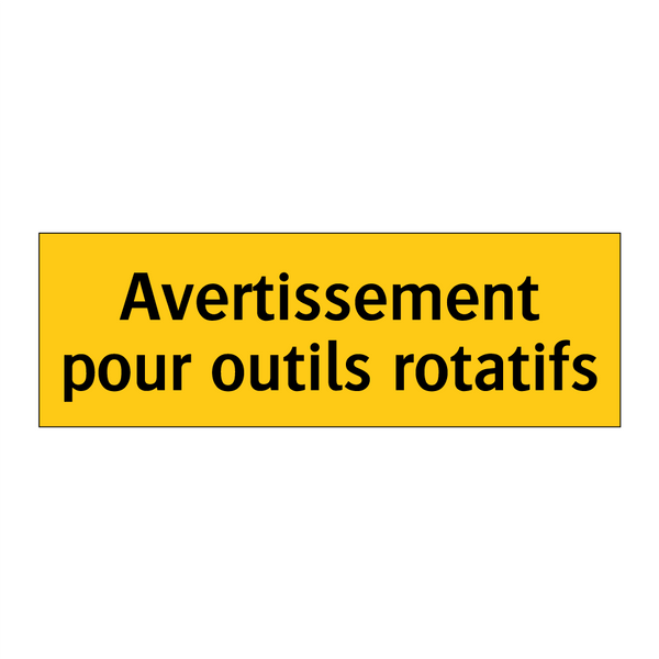 Avertissement pour outils rotatifs