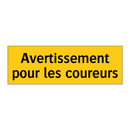 Avertissement pour les coureurs