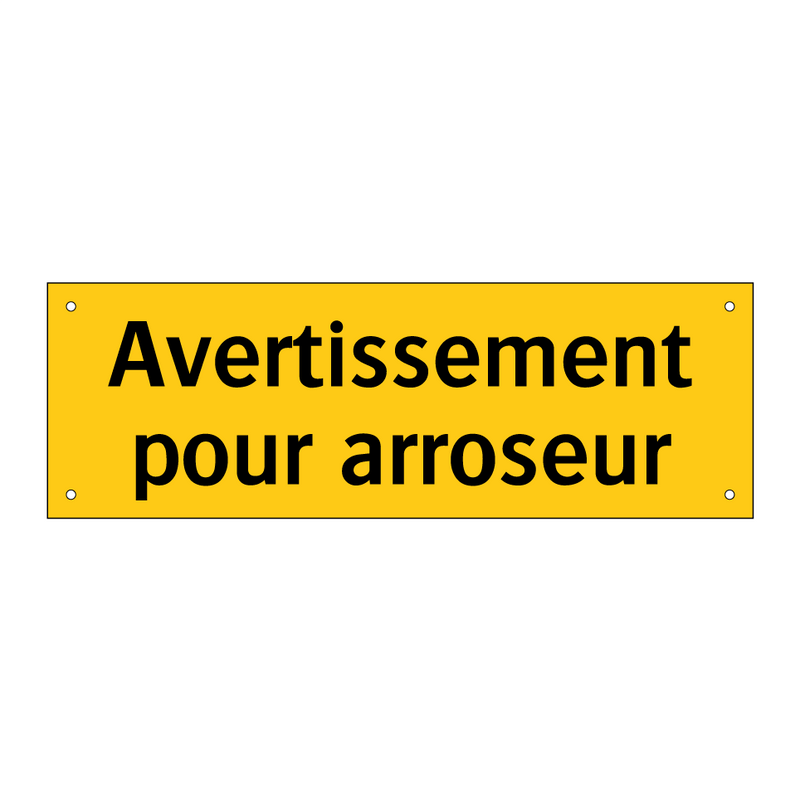 Avertissement pour arroseur