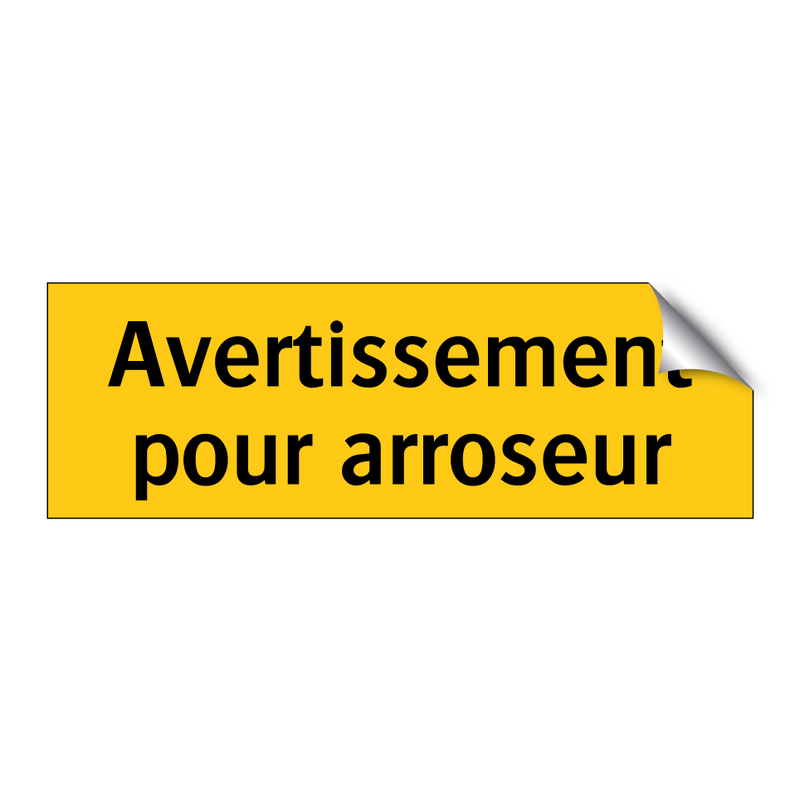 Avertissement pour arroseur