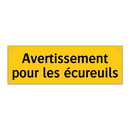 Avertissement pour les écureuils