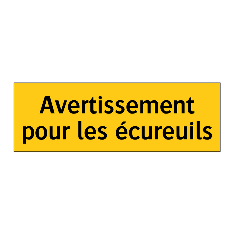 Avertissement pour les écureuils