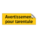 Avertissement pour tarentule