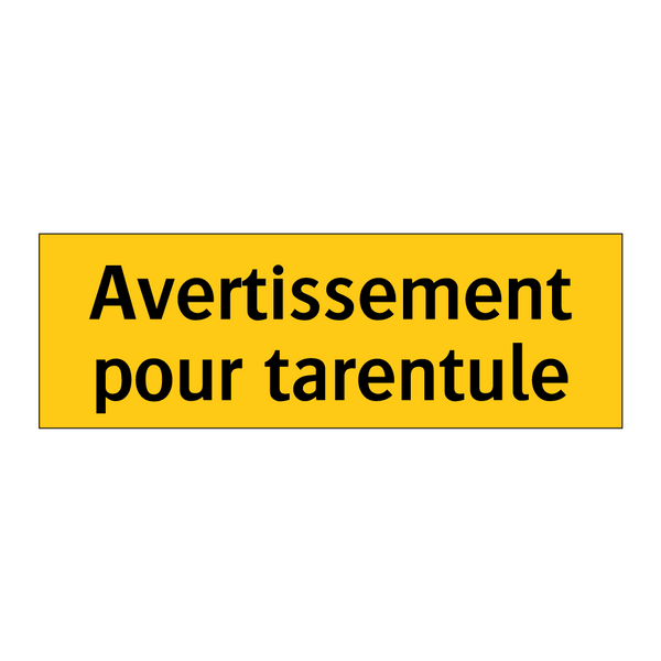 Avertissement pour tarentule