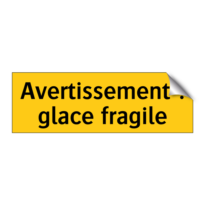 Avertissement : glace fragile