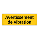 Avertissement de vibration