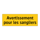 Avertissement pour les sangliers