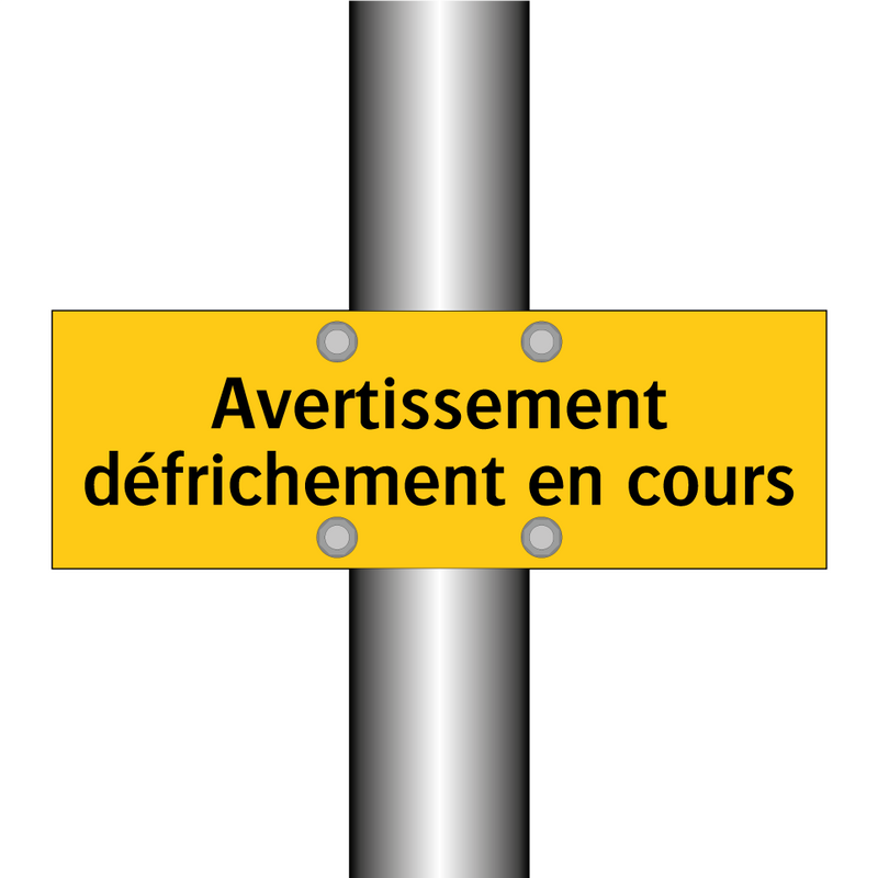Avertissement défrichement en cours