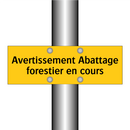 Avertissement Abattage forestier en cours