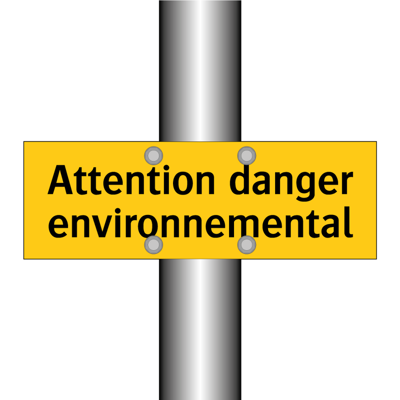 Attention danger environnemental