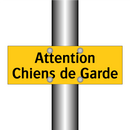 Attention Chiens de Garde