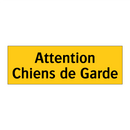 Attention Chiens de Garde