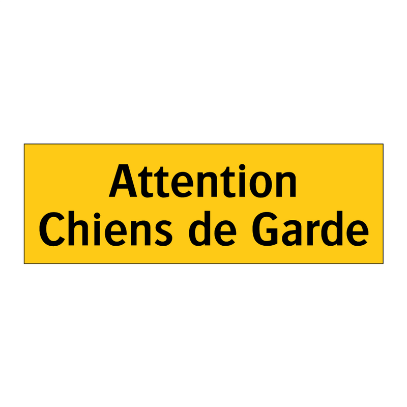 Attention Chiens de Garde