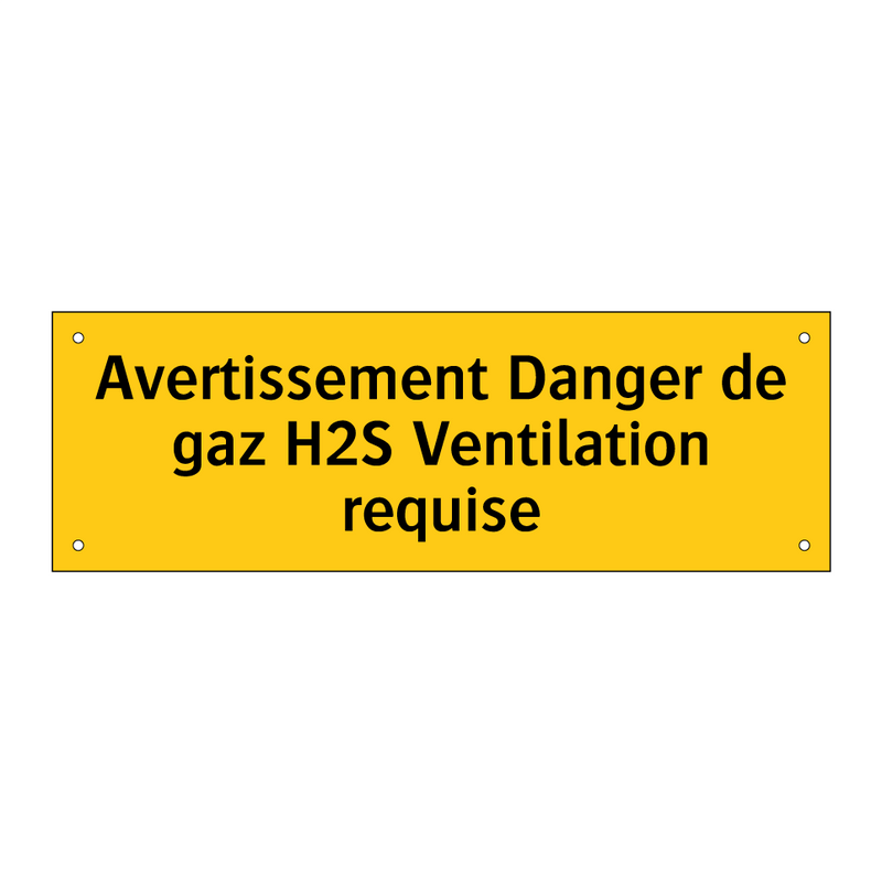 Avertissement Danger de gaz H2S Ventilation requise