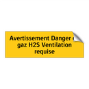 Avertissement Danger de gaz H2S Ventilation requise