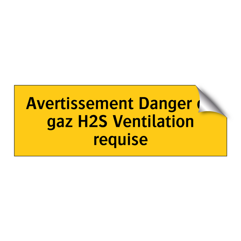 Avertissement Danger de gaz H2S Ventilation requise