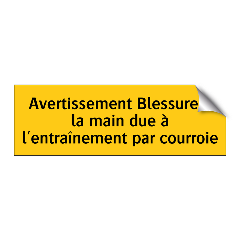 Avertissement Blessure à la main due à l'entraînement par courroie