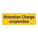 Attention Charge suspendue