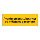 Avertissement substances ou mélanges dangereux